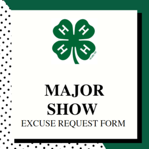 Major Show Excuse Request Form